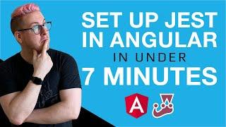 Set up Jest in Angular in under 7 minutes tutorial (Angular v8 - v10)