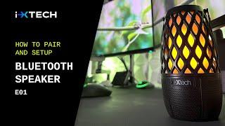 IXTECH Outdoor Waterproof Bluetooth Speaker - How to Pair and Setup?