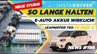 Elektroauto-Akkus: So lange halten sie wirklich! | Leapmotor T03 für unter 19.000€  | News 186