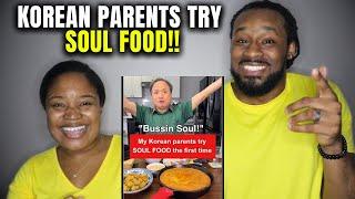 The Demouchets REACT to Korean Parents Try SOUL FOOD For The First Time