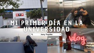 Mi primer dia en la universidad - Utp - vlog