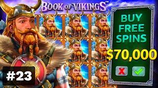 $70,000 Bonus Buy on BOOK OF VIKINGS ️ (70K Bonus Buy Series #23)