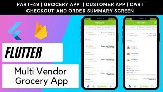 Flutter Multi Vendor Grocery App - Part 49 | Customer App  | Checkout and Order Summary Screen