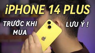 Mua iPhone 14 Plus! Cần lưu ý những gì?