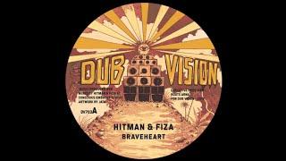 Hitman & Fiza - Braveheart (+Dub Version)