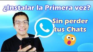  Como Instalar WHATSAPP PLUS LA PRIMERA VEZ SIN PERDER CHATS 