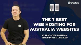 The 7 Best Web Hosting for Australia Websites in 2021 (Speed Test Data Revealed!)