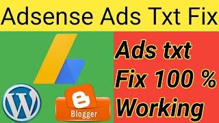 Adsense  txt file problem fix WordPress Vs blogger | How to fix ads.txt file in blogger