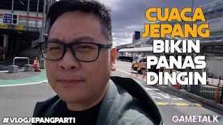 CUACA DI JEPANG BIKIN PANAS DINGIN!! -VLOGJEPANG PART 1