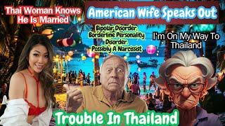 Married 30 Years & Now My American Husband is in Thailand with a Thai Woman…. 