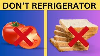 DO NOT Refrigerate These 10 Foods   Find Out Why! Health AR
