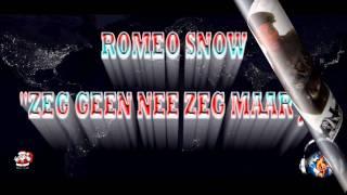 Romeo Snow-Zeg Geen Nee Zeg Maar Ja by M&N Productions