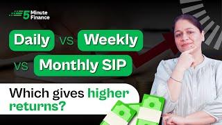 Daily vs Weekly vs Monthly SIP: Which Mutual Fund Investment Plan is Better?