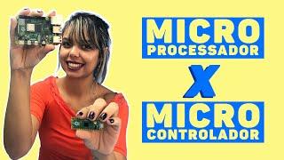 Descubra as diferenças entre MICROPROCESSADOR e MICROCONTROLADOR