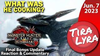 [Lyra & Friends] Monster Hunter Rise: Sunbreak Final Bonus Update Trailer Reaction (Jun. 7 2023)