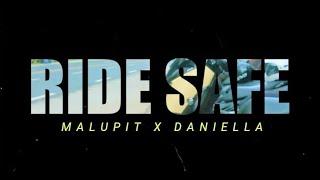 Malupit - RIDE SAFE feat. Daniella (official music video)