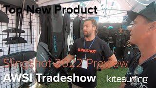 AWSI Tradeshow - Slingshot Kitesurfing 2022 preview