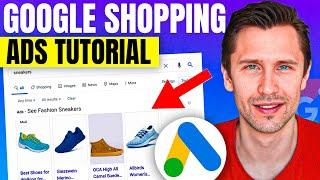 Google Shopping Ads Tutorial 2024 (Step-by-Step for Beginners)