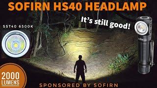 SOFIRN HS40 Headlamp SST40 6500K - It's still good and worth!