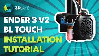 Ender 3 V2 BLTouch Installation Tutorial