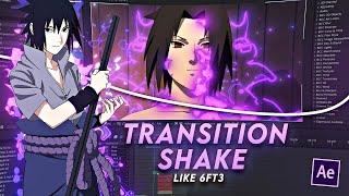 How To Make "Shake+Transition" Like (@6ft3) After Effects Tutorial Edit AMV