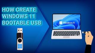 How to Create Windows 11 Bootable USB