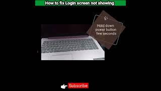 Laptop stuck at Login screen fix | password typing box not showing | windows login screen #shorts