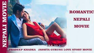 PRADEEP KHADKA LOVE STORY NEW NEPALI MOVIE - BEST ROMANTIC MOVIE - Pradeep Khadka, Jassita Gurung