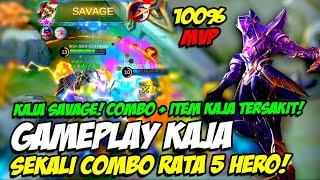 GAMEPLAY KAJA | COMBO KAJA + BUILD KAJA TERSAKIT! SEKALI COMBO RATA 5 HERO! TUTORIAL KAJA SAVAGE