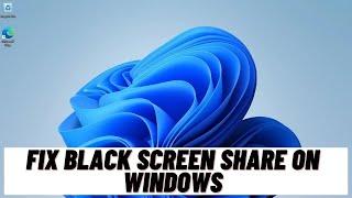 Discord How to Fix Black Screen Share on Windows 11