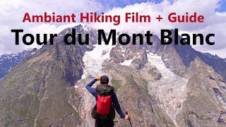 TOUR DU MONT BLANC | Ambiant Hiking Film & Guide | Classic Route