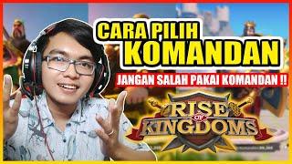 TIPS MEMILIH KOMANDAN RISE OF KINGDOMS YANG SESUAI CARA MAIN KAMU !!