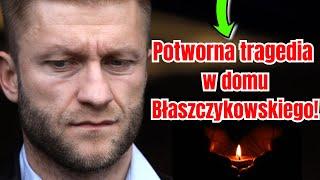 Niewiarygodna tragedia w domu Kuby Błaszczykowskiego! Ludzie ujawniają i nie gryzą się w język!