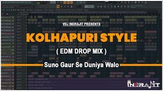 Suno Gaur Se Duniya Walo - Kolhapuri Style ( Edm Drop Mix ) Vdj Indrajit - Kolhapur, Flp - Paid only