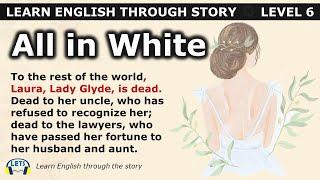 Learn English through story  level 6  All in White