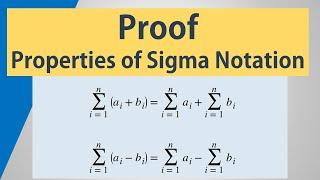 Properties of sigma notation Proof (summation Identities formulas Proof)