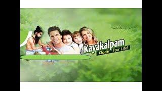 choose your life/kayakalpam TV