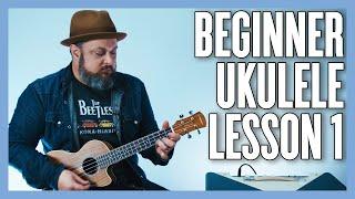 Beginner Ukulele Lesson - Your Very First Ukulele Lesson