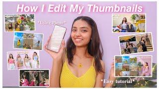 How I Edit My Thumbnails | *Easy Tutorial* | Sayani Paul