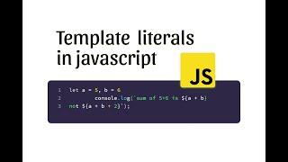 JavaScript Template Literals || Template Strings || String Templates || Back-Tics Syntax