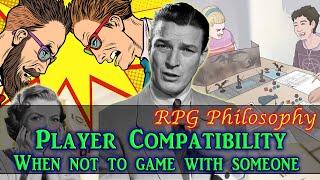 Player Compatibility: When NOT to Play With Someone – RPG Philosophy