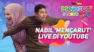 Nabil 'mencarut' live di YouTube | Ulangtahun MeleTOP Ke-5 | 5th Anniversary MeleTOP