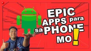 Apps na Mapapakinabangan sa Android Smartphone - #EpicApps