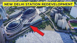 New Look Of New Delhi Railway Station By The Rail Land Development Authority | Transforming Travel