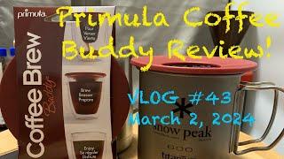 Primula Coffee Brew Buddy- UTH Review #43