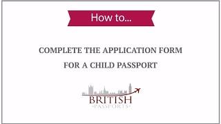 Child Passport: How to Complete the Application Form