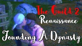 Founding Our Dynasty! - The Guild II Renaissance - Part 1