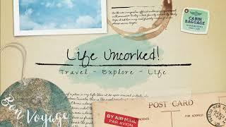 Life Uncorked