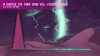 4-X: Love Letters (A Dance of Fire and Ice OST)