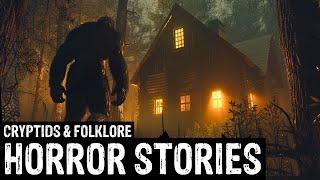 18 TRUE Terrifying Cryptids & Folklore Horror Stories (Dogman,Sasquatch,Wendigo,Deep Woods,Creepy)